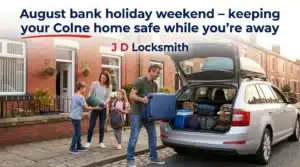 August bank holiday - Colne family preparing for weekend trip, security preparation often forgotten before departure